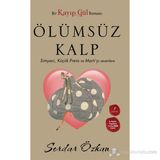 KAYIP GÜL 2 ÖLÜMSÜZ KALP SİMYACI, KÜÇÜK PRENS VE MARTI'YI SEVENLER - SERDAR ÖZKAN