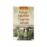 KAYIP HIKMET TAŞI'NIN İZİNDE - DEFNE ÖĞÜNÇ