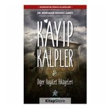Kayıp Kalpler ve Diğer Hayalet Hikayeleri - Montague Rhodes James