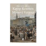 Kayıp Kentten Manevi Vatana - Boğos Levon Zekiyan