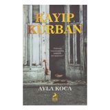 Kayıp Kurban - Ayla Koca