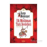Kayıp Medeniyet - 1 - İlk Müslüman Türk Devletleri - Zehra Aydüz