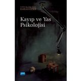 Kayıp ve Yas Psikolojisi - Bahar Gökler