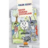 Kayıp Zaman Çocukları - Haluk Ecevit