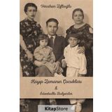 Kayıp Zamanının Çocukları & İstanbullu Bulgarlar - Vercihan Ziflioğlu