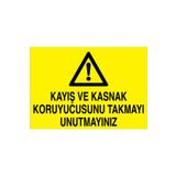 Kayış Ve Kasnak... Uyarı Tabelası - 70x100 Foreks - M76