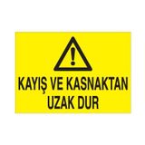 Kayış Ve Kasnaktan Uzak Dur Uyarı Levhası 50x70cm