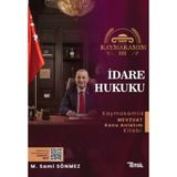 Kaymakamım İdare Hukuku Mevzuat Konu Anlatım Kitabı / Sami Sönmez / Temsil Kitap / 9786256623392