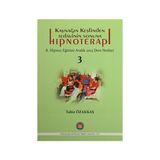 Kaynağın Keşfinden Tedavinin Sonuna Hipnoterapi - Tahir Özakkaş