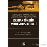 Kaynak Tüketim Muhasebesi Modeli - Kadir Tutkavul Orhan Elmacı