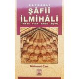 Kaynaklı Şafii İlmihali: (İ'tikad - Fıkıh - Ahlak - Siyer) (Kapak değişebilir)