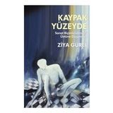 Kaypak Yüzeyde - Sanat Biçimlendirmesi Üstüne Düşünmek - Sözcükler