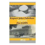 Kayseri Şeker Fabrikası Belgeseli Söğütlü Kahvenin Müdavimleri Gülnar Yayınları