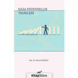 Kaza Nedensellik Teorileri - Murat Darçın