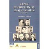Kazak Edebiyatında İmaj ve Kimlik - Cemile Kınacı