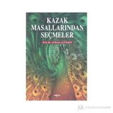 KAZAK MASALLARINDAN SEÇMELER - ALI BERAT ALPTEKIN