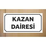 Kazan Dairesi - Uyarı Tabela Levhası 24X34 cm Polikarbon - 24 x 34 cm - 1 Adet