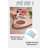 Kazan Hobi Hamburger ve Köfte Kalıbı Şekillendirici Pratik Köfte Yapma Aparatı ve Şekilli Patates Dilimleyici