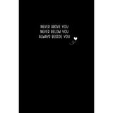 Kazan Hobi Never Above You Never Below You Always Beside You, Eş Veya Nişanlı Için Romantik Defteri - Çok Renkli - Standart - Otomatik