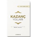 Kazanç Yolları - İmam Gazali