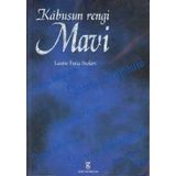KÂBUSUN RENGI MAVI - LAURIE FARIA STOLARZ