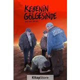 Kebenin Gölgesinde 3 - Yalaza - Ege Avcı