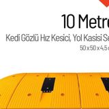 Kedi Gözlü Hız Kesici, Yol Kasisi 10 Metre