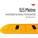 Kedi Gözlü Hız Kesici, Yol Kasisi 9,5 Metre