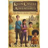 Keen Castle Adventures: The Pirates' Secret Treasure: "An easy-read, action-packed, laugh-out-loud adventure that every middle schooler will love-especially multilingual learners!": 1