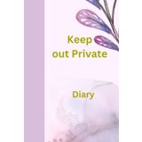 Keep out Private: Diary
