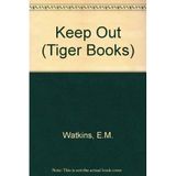 Keep Out (Tiger Books)