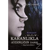 Kehanet - Karanlıkla Aydınlığın Dansı - Aycan Yılmaz