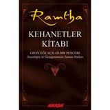 Kehanetler Kitabı & Geleceğe Açılan Bir Pencere - İnsanlığın ve Gezegenimizin Zaman Hatları