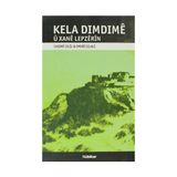 KELA DIMDIME U XANE LEPZERIN - CASIME CECIL;EMERE CELALI