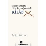 Kelam İlminde Bilgi Kaynağı Olarak Kitab - Galip Türcan