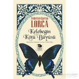 Kelebeğin Kötü Büyüsü - Federico Garcia Lorca