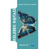 Kelebek Rotası - Gönüllü İnsan’ın Yol Haritası / Nobel Akademik Yayıncılık / 9786253862411