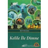 Kelile ile Dimne - beydeba ibnu’l mukaffa
