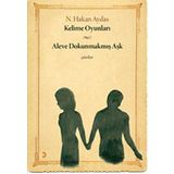 KELIME OYUNLARI - ALEVE DOKUNMAKMIŞ AŞK - N. HAKAN AYDAS