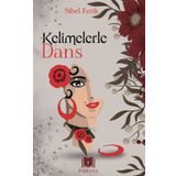 Kelimelerle Dans Sibel Ferik