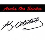 Kemal Ataturk Imzasi Araba Oto Sticker 20 Cm