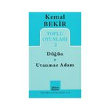 KEMAL BEKIR TOPLU OYUNLAR 2 / DÜĞÜN - UTANMAZ ADAM - KEMAL BEKIR