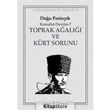 KEMALIST DEVRIM 7 TOPRAK AĞALIĞI VE KÜRT SORUNU - DOĞU PERİNÇEK