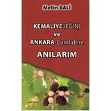Kemaliye Eğin ve Ankara Çamlıdere Anılarım (Cd'siz) Metin Bali (1.baskı)