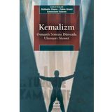 Kemalizm - Osmanlı Sonrası Dünyada Ulusaşırı Siyaset