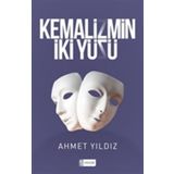 Kemalizmin İki Yüzü Ahmet Yıldız
