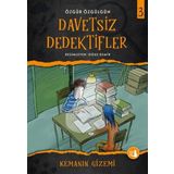 Kemanın Gizemi - Davetsiz Dedektifler - Özgür Özgülgün