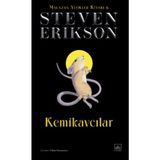 Kemikavcılar - Malazan Yitikler Kitabı 6 - Steven Erikson