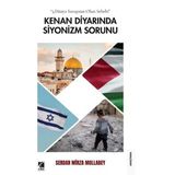 Kenan Diyarında Siyonizm Sorunu / Serdar Mirza Mollabey / Çıra Yayınları / 9786256160460