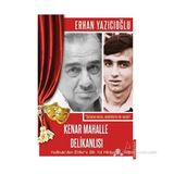 KENAR MAHALLE DELIKANLISI - ERHAN YAZICIOĞLU